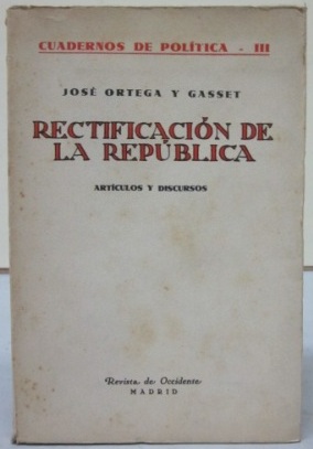Archivo:Front cover of the book "Rectificación de la República" by José Ortega y Gasset, published by Revista de Occidente in 1932