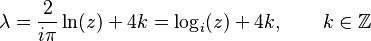 \lambda = \frac{2}{i \pi}\ln(z) + 4k = \log_i(z) + 4k , \qquad k \in \mathbb{Z}\,