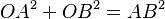 OA^2+OB^2=AB^2