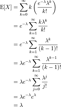 \begin{align}
    \operatorname{E}[X]
    &=\sum_{k=0}^\infty k\left(\frac{e^{-\lambda}\lambda^k}{k!}\right) \\
    &=e^{-\lambda}\sum_{k=1}^\infty\frac{k\lambda^k}{k!} \\
    &=e^{-\lambda}\sum_{k=1}^\infty\frac{\lambda^k}{(k-1)!} \\
    &=\lambda e^{-\lambda}\sum_{k=1}^\infty\frac{\lambda^{k-1}}{(k-1)!} \\
    &=\lambda e^{-\lambda}\sum_{j=0}^\infty\frac{\lambda^j}{j!} \\
    &=\lambda e^{-\lambda}e^\lambda \\
    &=\lambda
\end{align} 