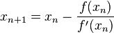 x_{n+1} = x_n - \frac{f(x_n)}{f'(x_n)}