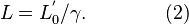 L=L_{0}^{'}/\gamma. \qquad \qquad \text{(2)}