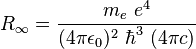 R_\infty = \frac {m_e \ e^4}{(4 \pi \epsilon_0)^2 \ \hbar^3 \ (4 \pi c)}