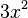 3x^2