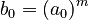 b_0=(a_0)^m