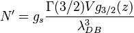 N^\prime= g_s \frac{\Gamma(3/2) V g_{3/2}(z)}{\lambda_{DB}^3}