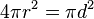  4\pi r^2 = \pi d^2\, 