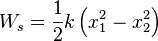 W_s=\frac{1}{2} k \left(x_1^2 - x_2^2\right)