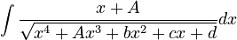 \int \frac{x+A}{\sqrt{x^4+Ax^3+bx^2+cx+d}} dx