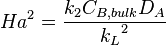 Ha^2 = {{k_2 C_{B,bulk} D_A} \over {{k_L} ^2}}