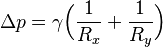\Delta p = \gamma \Bigl(\frac {1}{R_x} + \frac {1}{R_y}\Bigr)