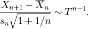 \frac{X_{n+1}-\overline{X}_n}{s_n\sqrt{1+1/n}} \sim T^{n-1}.