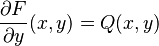 {\partial F \over \partial y}(x,y) = Q(x,y)