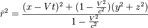 \bar{r}^2 = \frac{(x-Vt)^2 + (1-\frac{V^2}{c^2})(y^2+z^2)}{1-\frac{V^2}{c^2}}