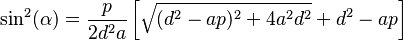 \sin^2 (\alpha)=\frac p{2d^2a}\left[\sqrt{(d^2-ap)^2+4a^2d^2}+d^2-ap\right]