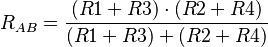 R_{AB}={(R1+R3) \cdot (R2+R4) \over (R1+R3)+(R2+R4)}