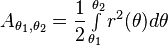 A_{\theta_1,\theta_2}={1 \over 2} \textstyle \int\limits_{\theta_1}^{\theta_2} \displaystyle r^2(\theta) d\theta