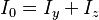I_0 = I_y + I_z \,