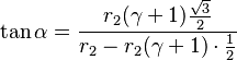 \tan\alpha = \frac{ r_2(\gamma+1)\frac{\sqrt{3}}{2} }{r_2 - r_2(\gamma+1)\cdot\frac{1}{2}}