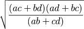\sqrt{\frac{(ac+bd)(ad+bc)}{(ab+cd)}}