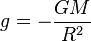 g=-\frac{GM}{{{R}^{2}}}