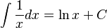 \int { 1 \over x} dx = \ln x + C