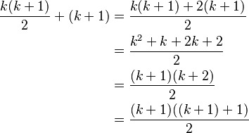 
\begin{align}
\frac{k(k + 1)}{2} + (k+1) & = \frac {k(k+1)+2(k+1)} 2 \\
& = \frac{k^2+k+2k+2}{2} \\
& = \frac{(k+1)(k+2)}{2} \\
& = \frac{(k+1)((k+1) + 1)}{2}
\end{align}
