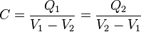 C=\frac{Q_1}{V_1 - V_2} = \frac{Q_2}{V_2 - V_1}