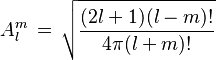 A_l^m \, = \, \sqrt{\frac{(2l+1)(l-m)!}{4 \pi (l+m)!}}