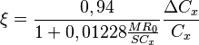 \xi = \frac{0,94}{1+0,01228\frac{MR_0}{ SC_x}} \frac{\Delta C_x}{C_x}