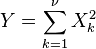 Y = \sum_{k=1}^{\nu} X_k^2