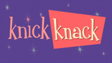 Knick Knack title.png