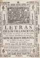 Letras de los villancicos que se han de cantar en los maytines del sagrado nacimiento de nuestro señor Jesuchristo
