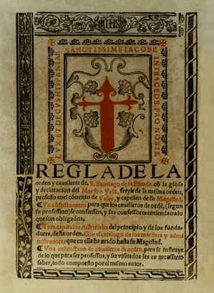 Archivo:Maestro Ysla (1547) Regla de la orden y cavalleria de S. Santiago de la Espada