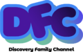 Discovery Family Channel (DFC)