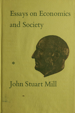 Archivo:Mill - Essays on economics and society, 1967 - 5499347