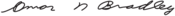 Omar N Bradley Signature.svg