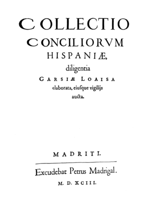 Archivo:García Loaysa y Girón (1593) Collectio Conciliorum Hispaniae
