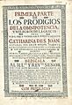 Primera parte de los prodigios de la omnipotencia, y milagros de la gracia en la vida de la venerable sierva de Dios Catharina de San Joan