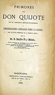Archivo:1886, Primores del Don Quijote en el concepto médico-psicológico y consideraciones generales sobre la locura para un nuevo comentario de la inmortal novela, Emilio Pi y Molist
