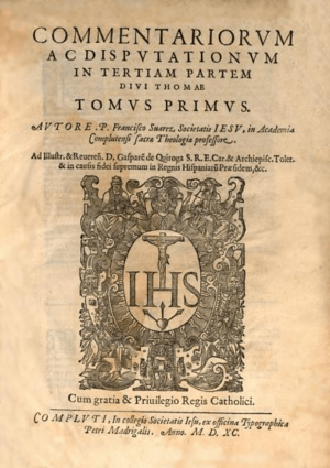 Archivo:Francisco Suarez (1590) Commentariorum ac disputationum in tertiam partem divi Thomae
