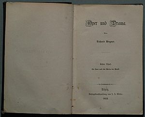 Archivo:Richard Wagner Oper und Drama 1852