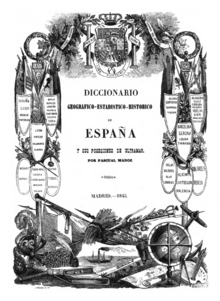 Archivo:Pascual Madoz (1845 primera edición) Diccionario geográfico-estadístico-histórico de España y sus posesiones de Ultramar, portada