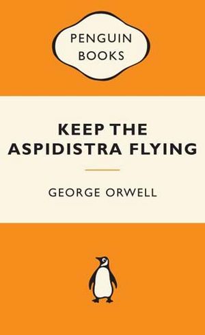 George Orwell - Keep the Aspidistra Flying.jpg