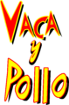 Vaca y Pollo