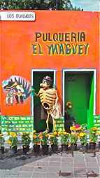 Archivo:“Pulquería el Maguey"