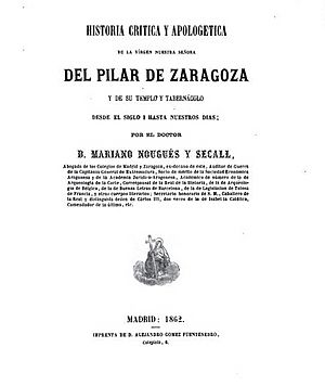 Archivo:Historia, crítica y apologética de la Virgen nuestra señora del Pilar de Zaragoza
