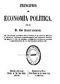 Principios de Economía Política por el Dr. Don Manuel Colmeiro, 1859
