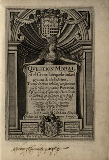 Cuestión moral. Si el chocolate quebranta el ayuno eclesiástico, Madrid, 1636.TIF