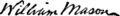 Signature of William Mason (1829–1908)